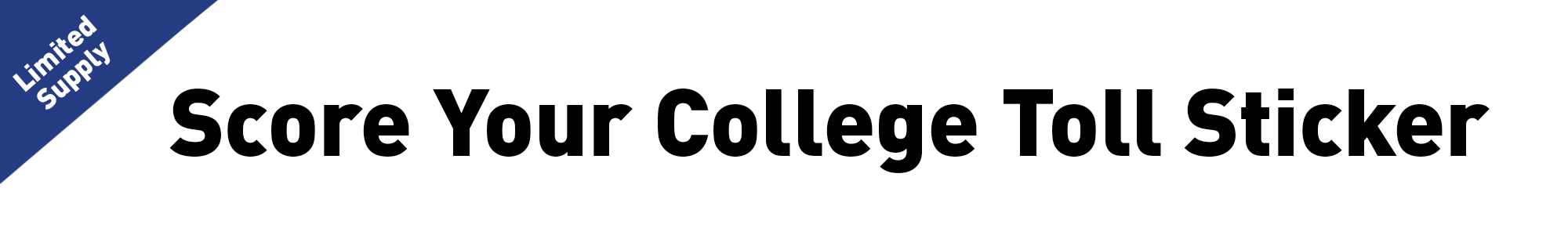 College E-PASS Header Score your college toll sticker