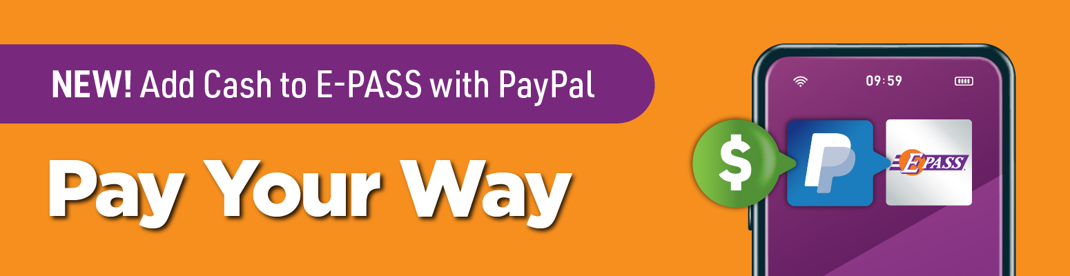 05.12.25+CFX+PayPal Landing Page Header New! Add Cash to E-PASS with PayPal Pay Your Way